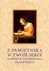 Z pamiętnika w Twoje serce
