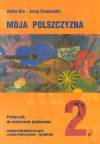 Moja polszczyzna 2 Podręcznik do kształcenia językowego