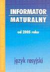 Język rosyjski. Informator maturalny 2005