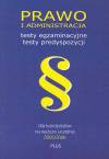 Testy egzaminacyjne Prawo i administracja