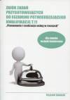 Zbiór zadań przygotowujących do egzaminu potwierdzającego Kwalifikację T.11 Planowanie i realizacja usług w recepcji