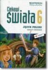 Ciekawi świata j.polski kl.6 zeszyt ćwiczeń