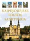Najpiękniejsze Polskie Sanktuaria