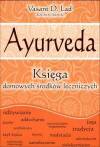 Ayurveda księga domowych środków leczniczych