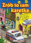 Karetka. Zrób to sam