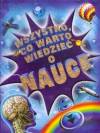 Wszystko co warto wiedzieć o nauce
