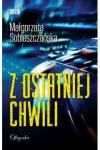 Z ostatniej chwili