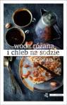 Woda różana i chleb na sodzie