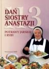 113 dań siostry Anastazji Potrawy jarskie i ryby