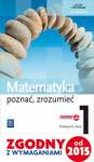 Matematyka Poznać zrozumieć klasa 1 podręcznik szkoła ponadgimnazjalna zakres podstawowy 2015
