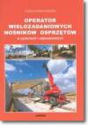 Operator wielozadaniowych nośników osprzętów w pytaniach i odpowiedziach
