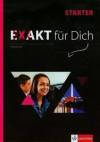 Exakt fur Dich starter podręcznik