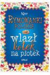 Rymowanki polskie czyli wlazł kotek na płotek