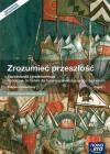 Zrozumieć przeszłość 1 Historia. Starożytność i średniowiecze. Podręcznik do historii dla liceum ogólnokształcącego i technikum. Zakres rozszerzony
