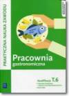 Pracownia gastronomiczna kwalifikacjaT.6