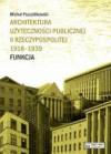 Architektura użyteczności publicznej II rzeczypospolitej 1918-1939 funkcja