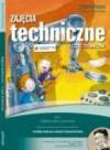 Zajęcia Techniczne 4-6. Część techniczna. Odkrywamy na nowo