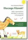 Dlaczego Filonek? Bajki i opowiadania dla dzieci z cukrzycą i ich przyjaciół