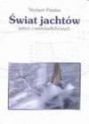 Świat jachtów jedno i wielokadłubowych