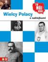 To mój kraj Wielcy Polacy z naklejkami