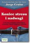 Koniec stresu i nadwagi