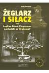 Żeglarz i siłacz czy kapitan Nemo i Superman pochodzili ze Strykowa