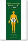 Zadbaj o równowagę mikroflory jelitowej