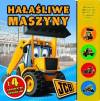 Hałaśliwe maszyny