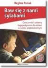 Baw się z nami sylabami-ćw i zabawy logopedyczne dla dzieci w wieku przedszkolnym