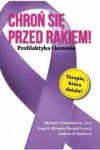 Chroń się przed rakiem profilaktyka i leczenie