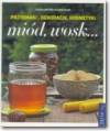 Miód wosk przysmaki dekoracje kosmetyki