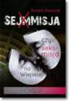 Sejmmisja czyli seks-misja na wiejskiej
