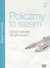 Policzmy to razem 2 gim-zeszyt ćwiczeń