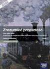 Zrozumieć przeszłość 3 Historia. Lata 1815-1939. Podręcznik dla liceum ogólnokształcącego i technikum. Zakres rozszerzony