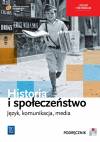 Historia i społeczeństwo język komunikacja i media