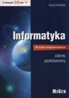 Informatyka dla szkół ponadgimnazjalnych. Z nowym bitem. Podręcznik. Zakres podstawowy