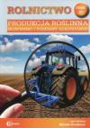 Rolnictwo cz. 4. Produkcja roślinna Środowisko i podstawy agrotechniki Podręcznik. Technik rolnik