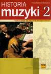 Historia muzyki 2. Podręcznik dla szkół muzycznych