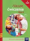 Nasze ćwiczenia 2. Szkoła podstawowa cz. 3. Ćwiczenia zintegrowane