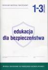 Edukacja dla bezpieczeństwa. Klasa 1-3. Gimnazjum. Dotacyjny materiał ćwiczeniowy