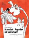 Marudek i pogodek na wakacjach czyli jak być szczęśliwym