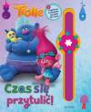 Trolle Czas się przytulić!