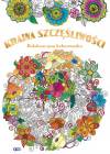 Kraina szczęśliwości relaksacyjna kolorowanka