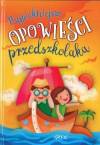 Najpiękniejsze opowieści przedszkolaka