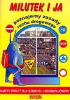 Milutek i ja - poznajemy zasady ruchu drogowego