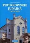 Piotrkowskie judaika. Przewodnik