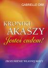Kroniki Akaszy. Jesteś cudem