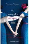 Te wszystkie następne lata