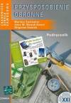Przysposobienie obronne. Podręcznik dla zasadniczej szkoły zawodowej