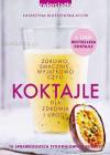 Koktajle dla zdrowia i urody cz. 3